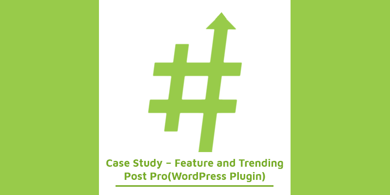 Case Study Feature and Trending Post