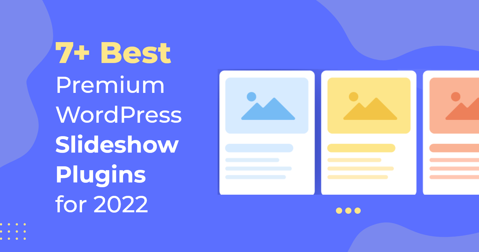 7+ Best Premium WordPress Slideshow Plugins for 2022