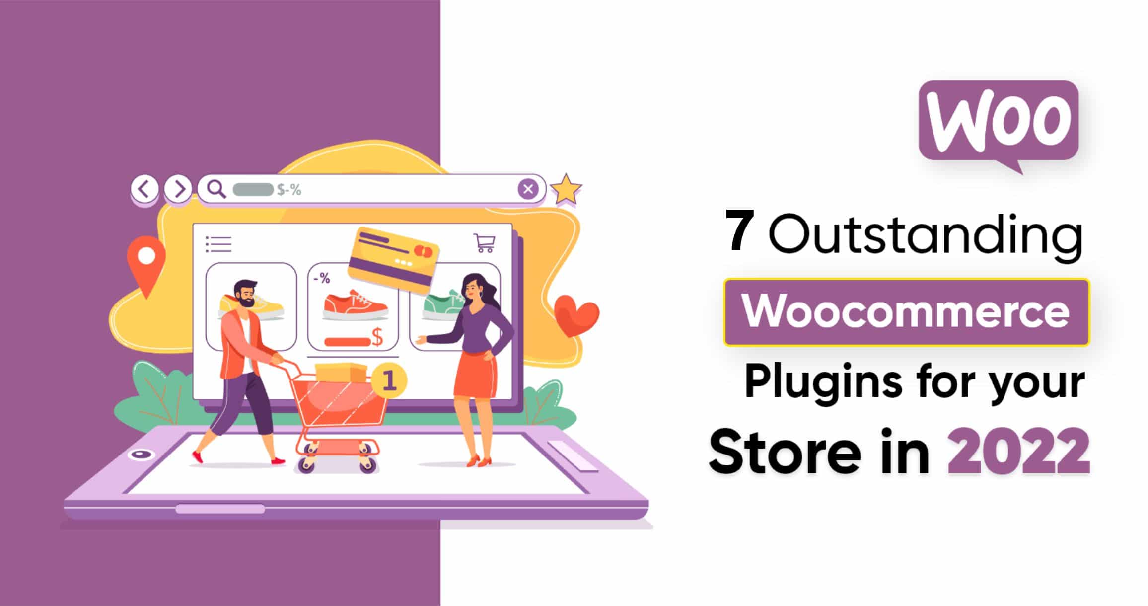 7 Outstanding WooCommerce Plugins for Your Store in 2022