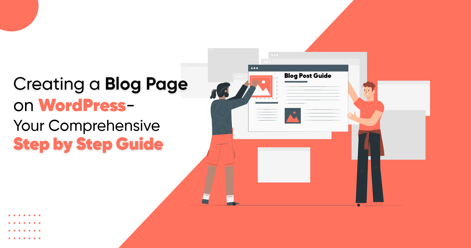 Creating a Blog Page on WordPress - Your Comprehensive Step by Step Guide