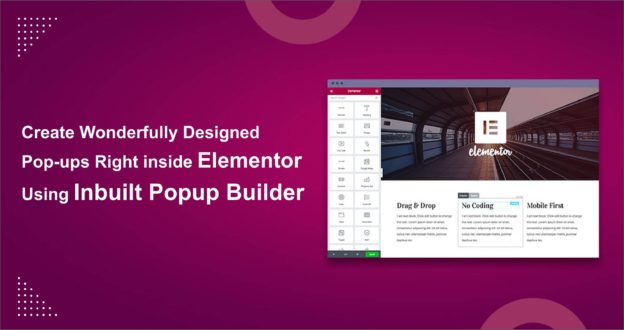 Pop-ups Right inside Elementor Using Inbuilt Popup Builder