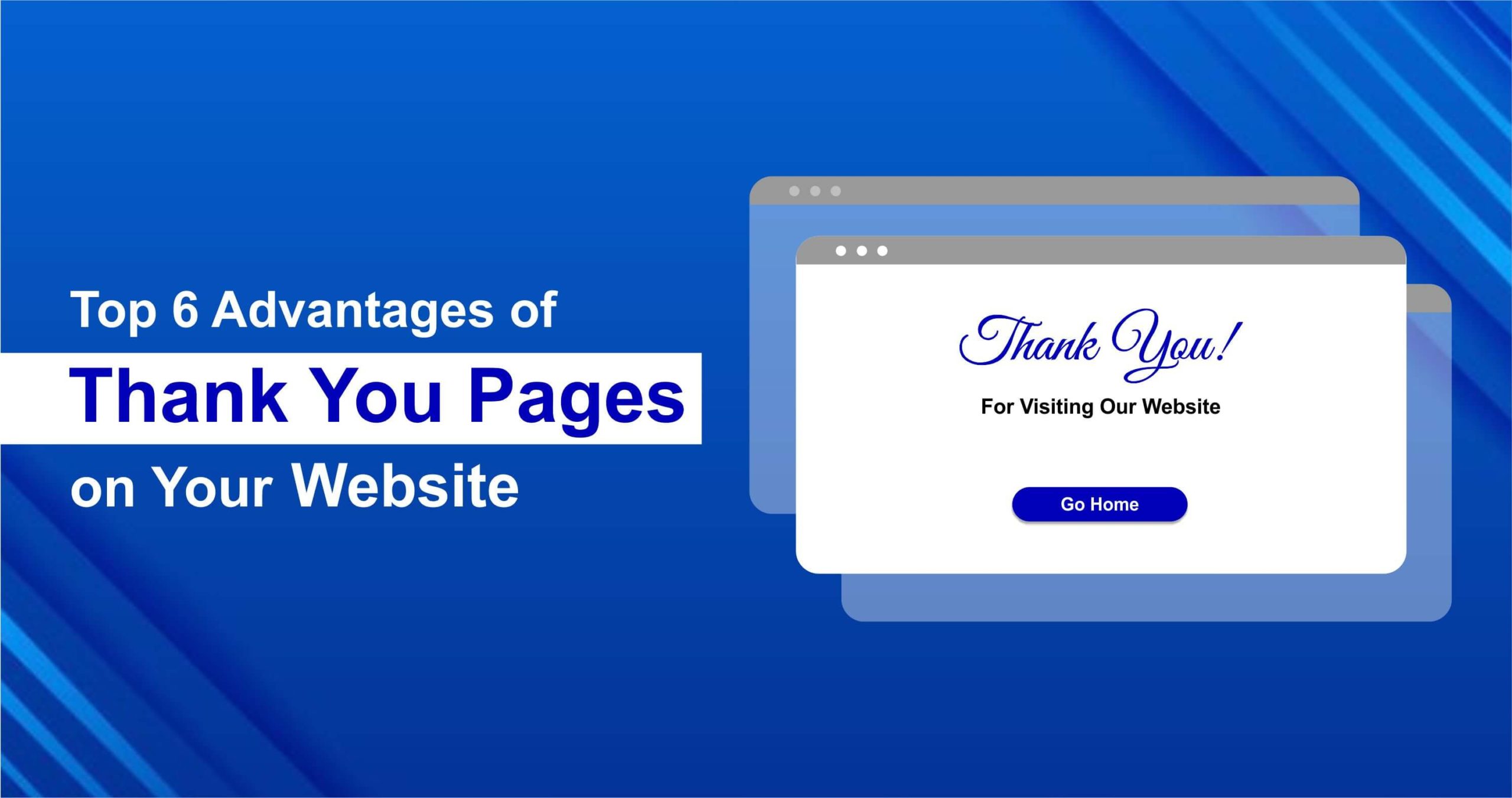 Top 6 Advantages of Thank You Pages on Your Website