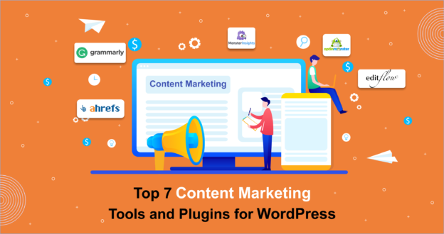 Top 7 Content Marketing Tools and Plugins for WordPress