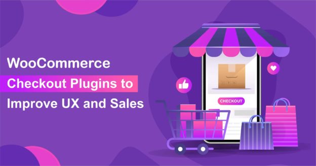 WooCommerce Checkout Plugins to Improve UX and Sales