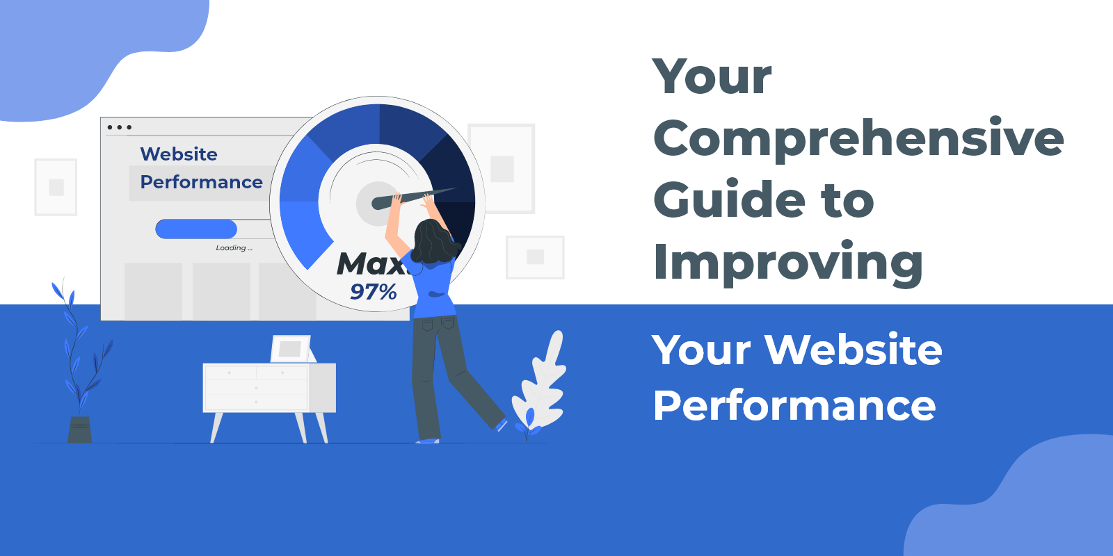 Your Comprehensive Guide to Improving Your Website Performance