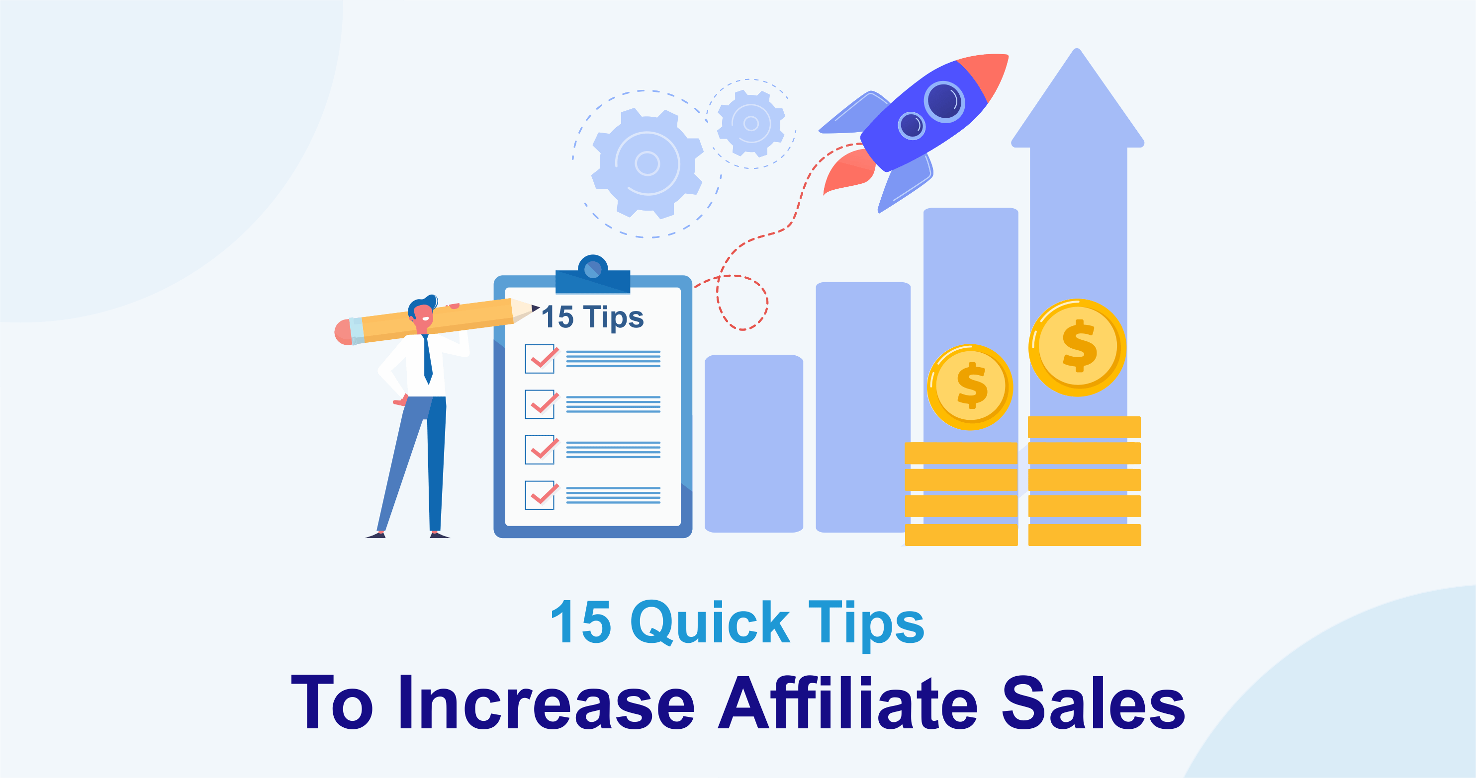 15 quick tips to increase affiliate sales in 2022